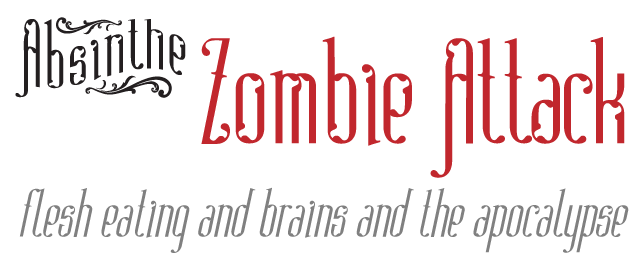 Absinthe Typeface used in a Zombie Attack